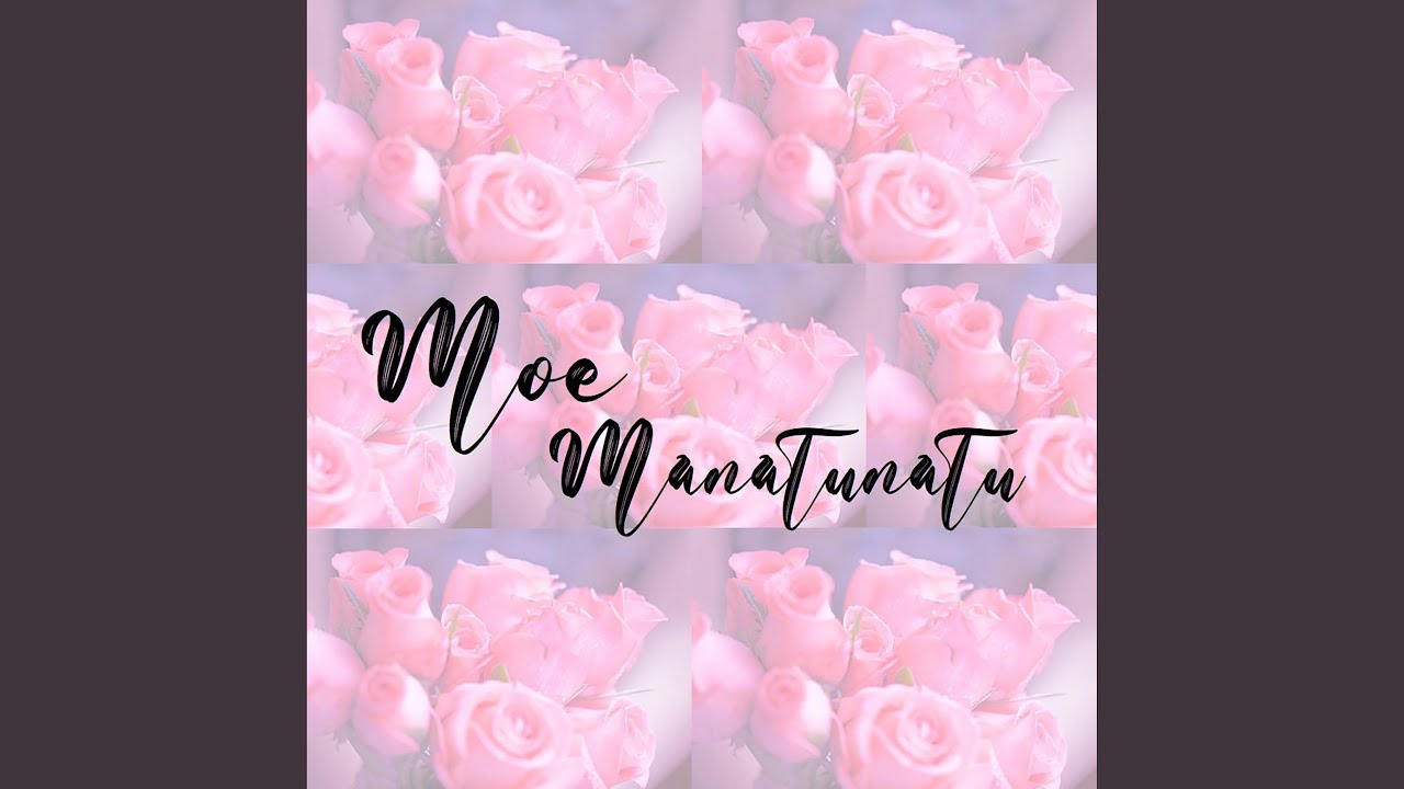Moe Manatunatu
