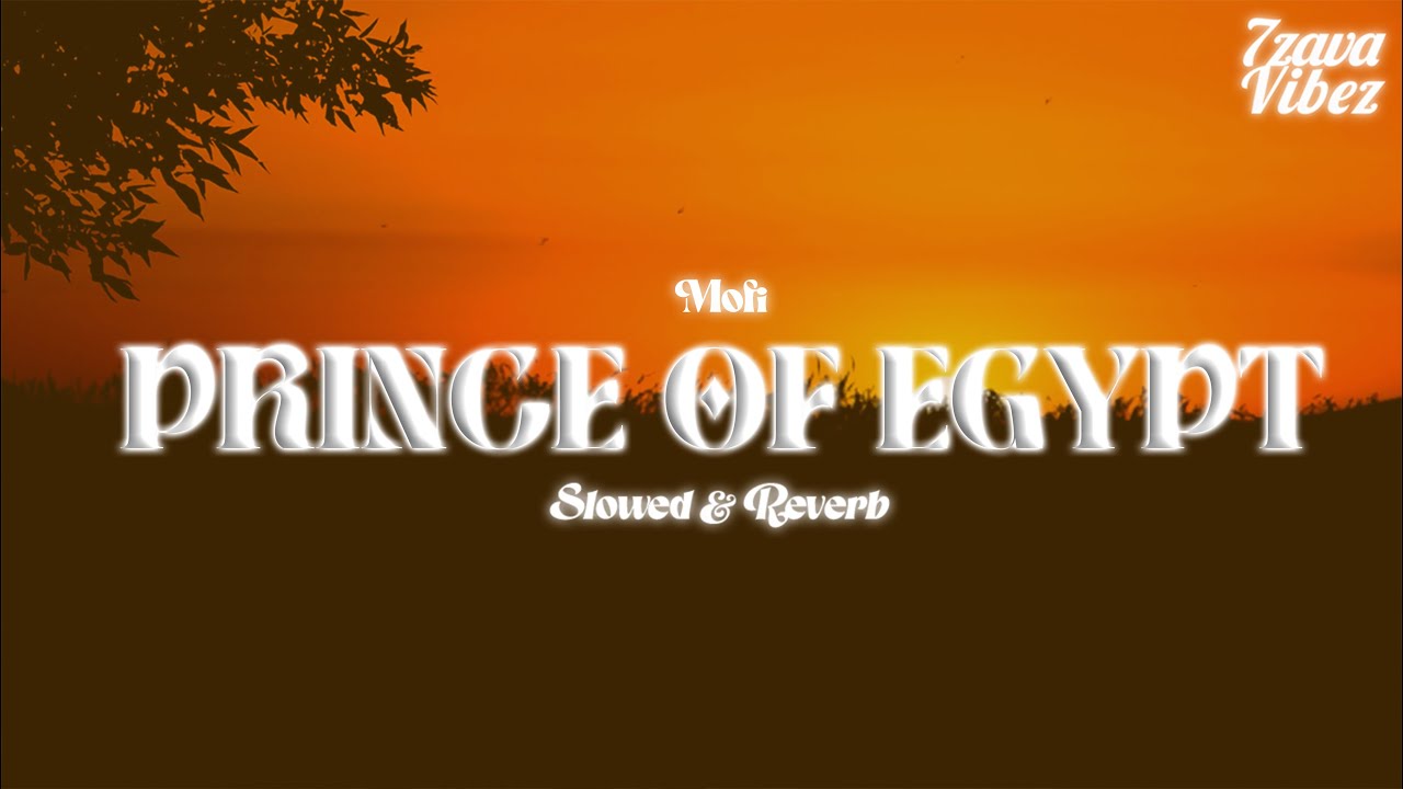 mofe. - prince of egypt [𝒔𝒍𝒐𝒘𝒆𝒅 + 𝒓𝒆𝒗𝒆𝒓𝒃]