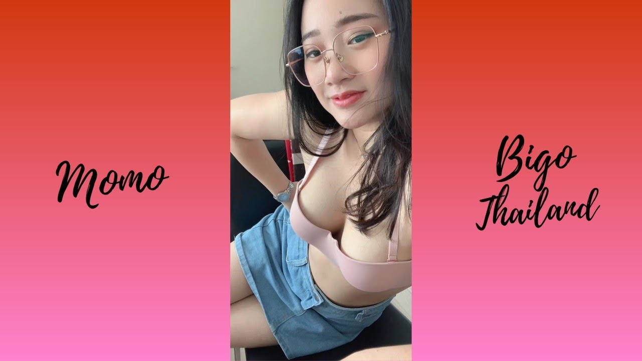 Momo / Mojito #2 | part 2 | Bigo Thailand