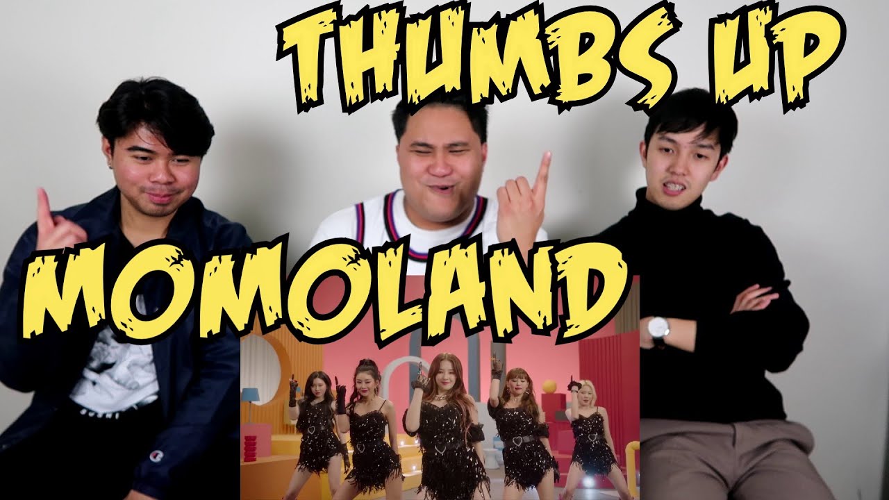 MOMOLAND(모모랜드) | THUMBS UP M/V REACTION