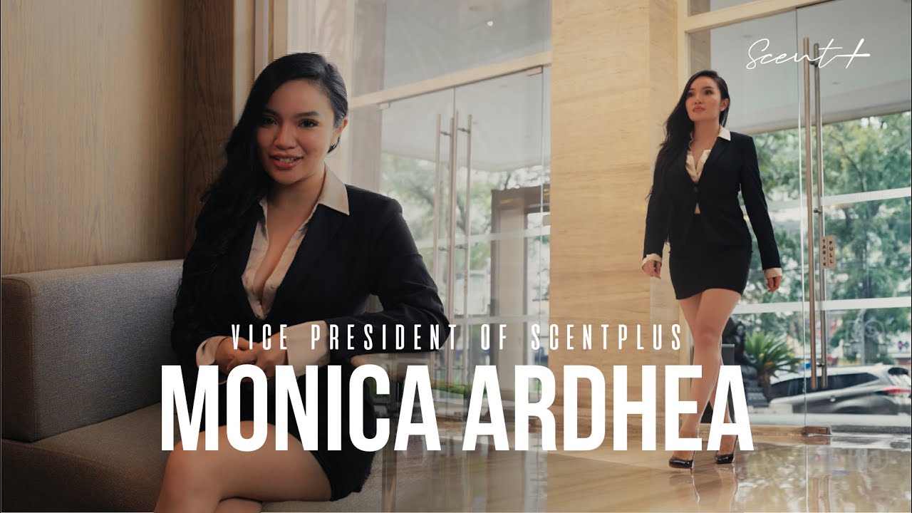 MONICA ARDHEA Vice President of Scentplus 