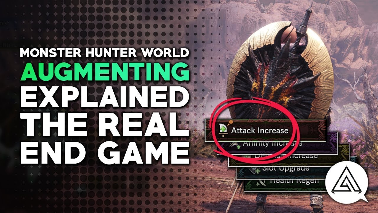 Monster Hunter World | Augmenting Explained - The Real End Game