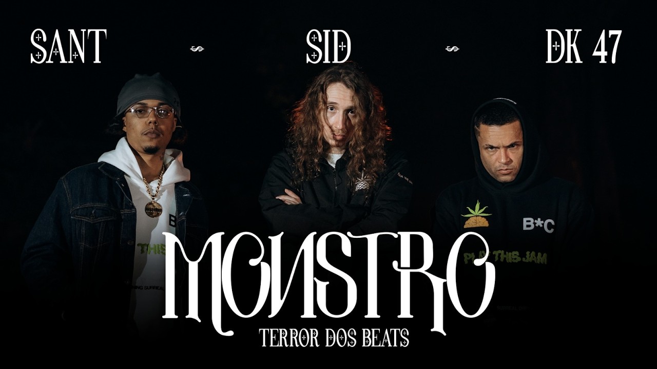 Monstro - Dk 47, Sid, Sant & TerrorDosBeats (Clipe Oficial)