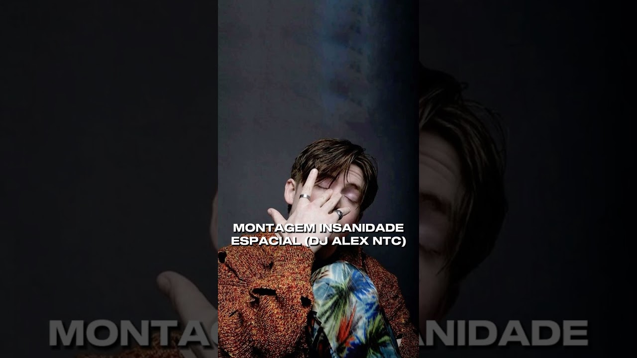 MONTAGEM - INSANIDADE ESPACIAL (DJ ALEX NTC)