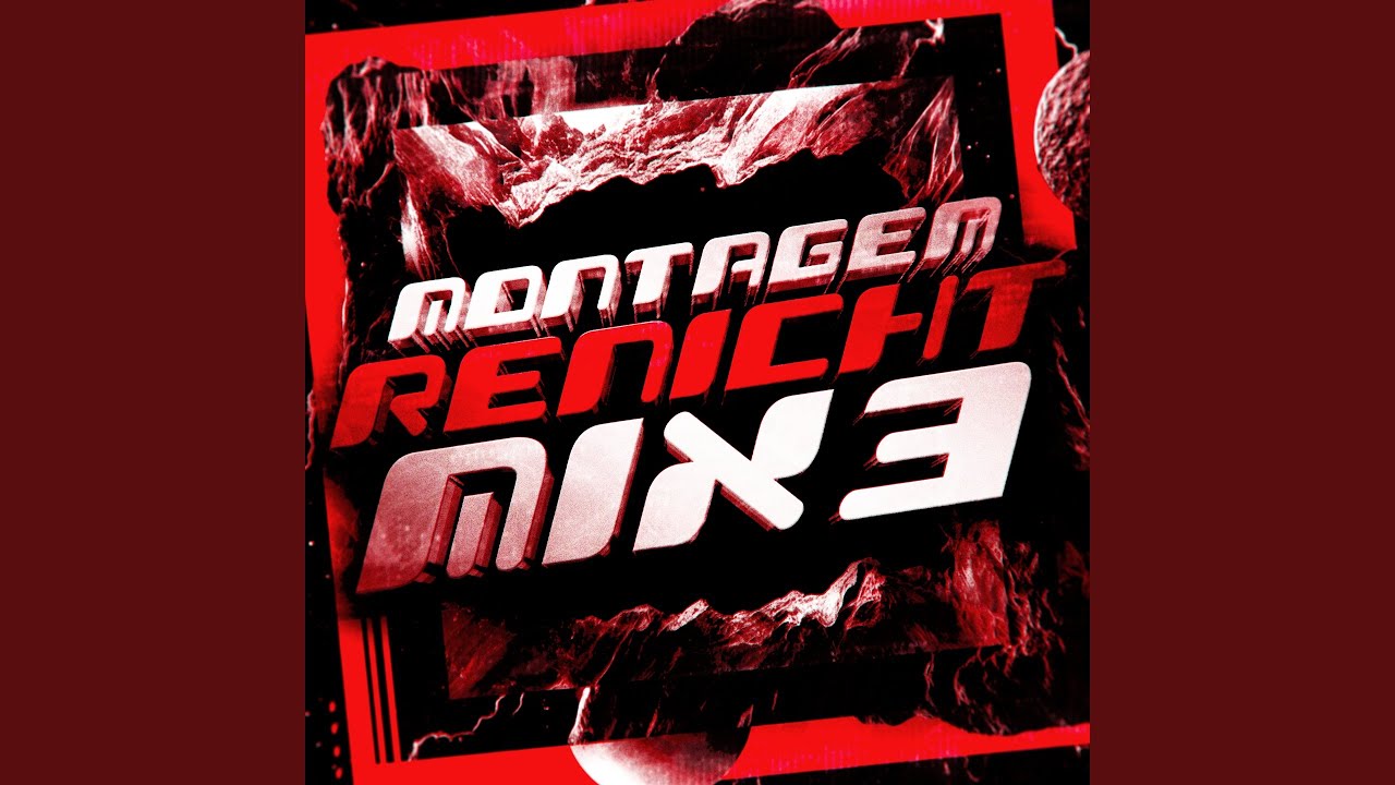 MONTAGEM RENICHT MIX 3 (Ultra Slowed)