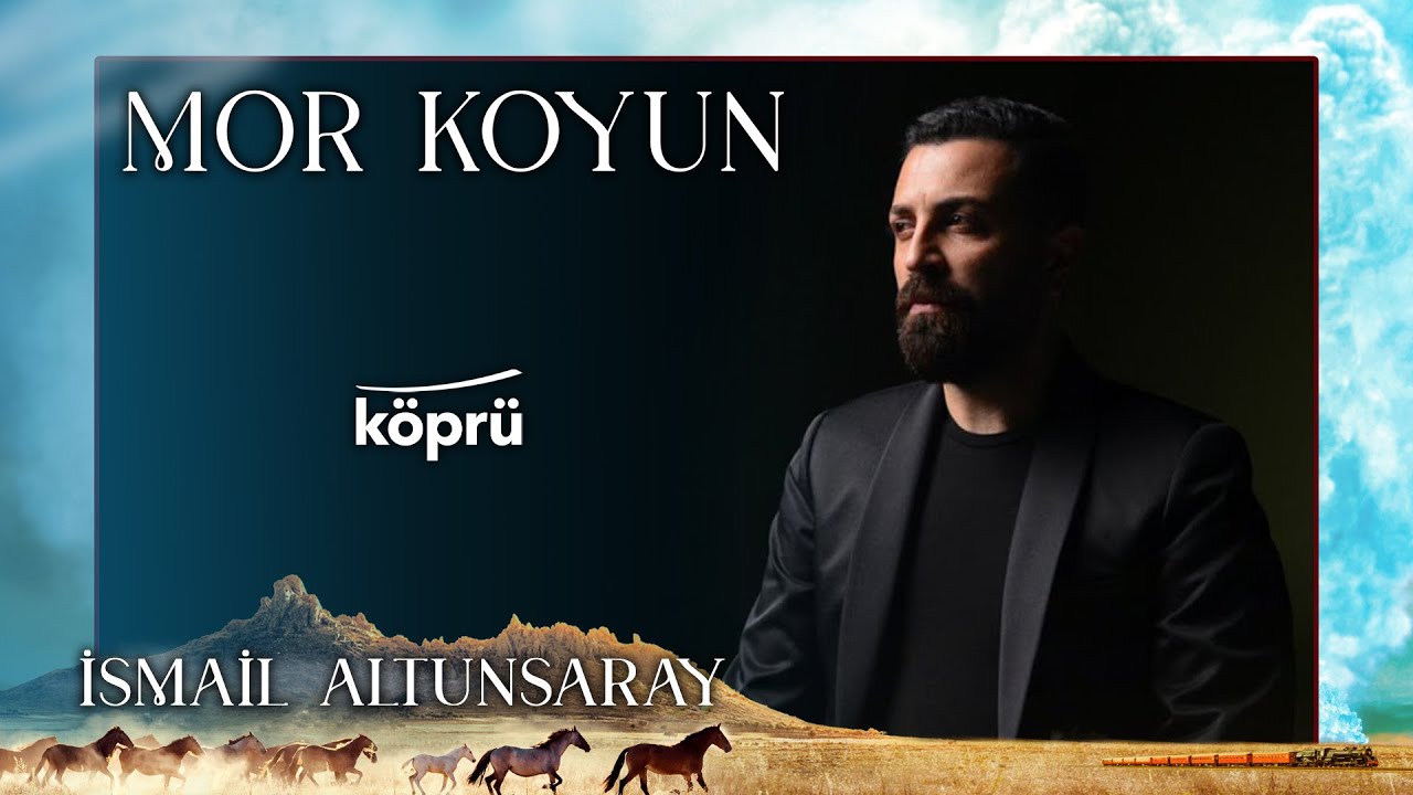 Mor Koyun - İsmail Altunsaray [ Gönül Dağı Dizi Müzikleri ⛰ © 2022 Köprü ]