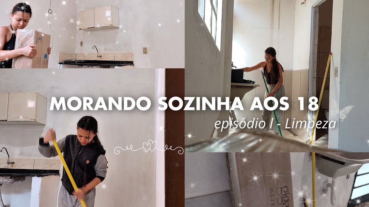 Morando sozinha aos 18 - Ep l - Faxina
