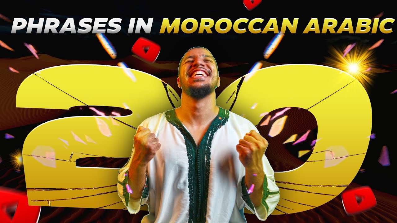 Moroccan Arabic: 20 Essential Moroccan Arabic Phrases to use today!