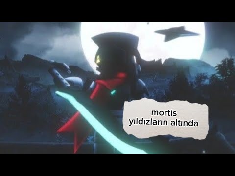 mortis (brawl stars) -yıldızların altında şarkısı