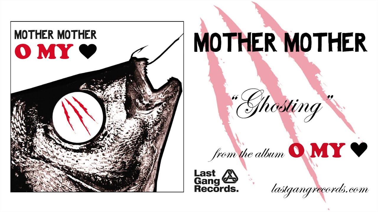 Mother Mother - Ghosting