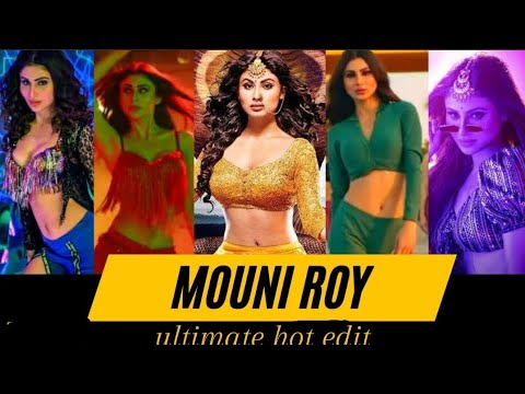 Mouni Roy Ultimate Hot edit,#mouniroy #mouniroyhot#hotedit