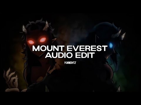 mount everest - labrinth [edit audio]