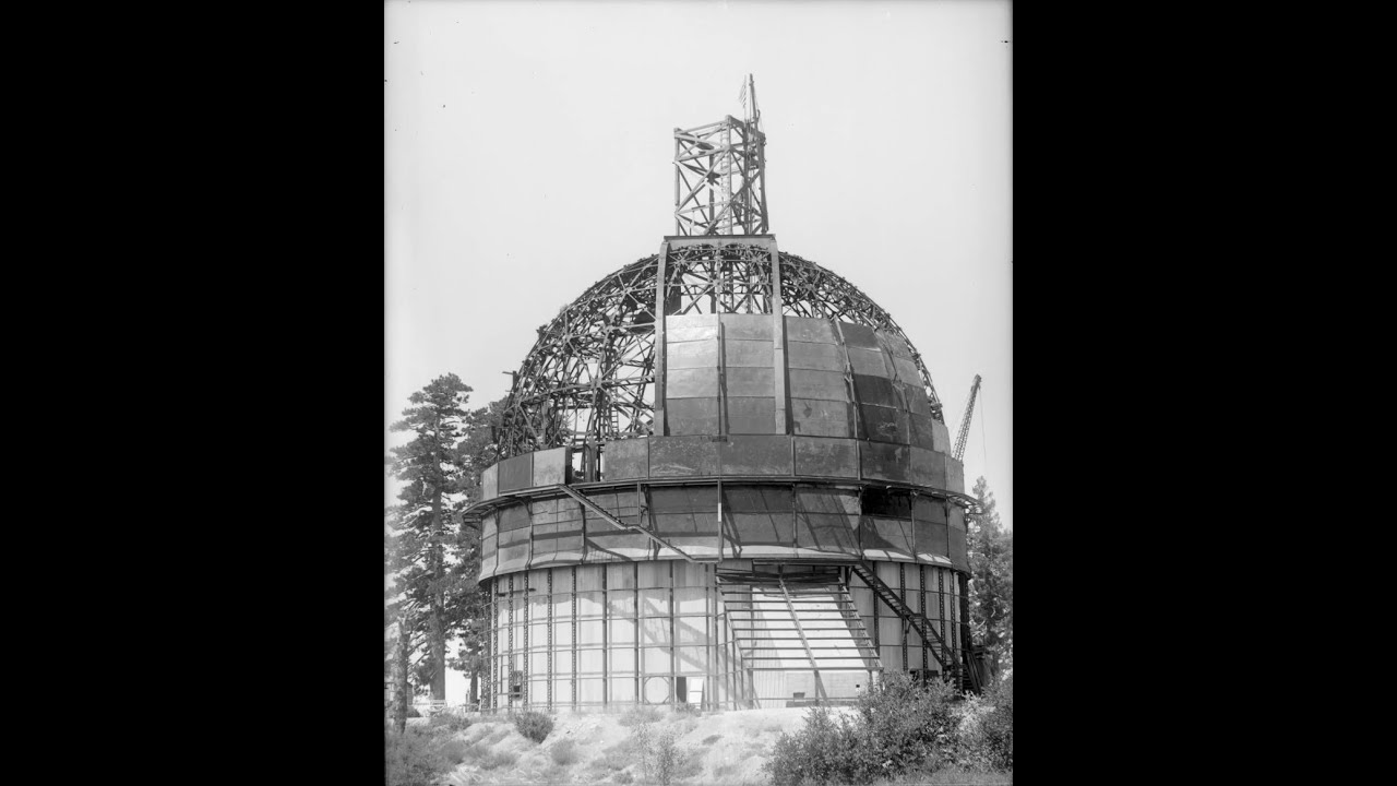Mount Wilson Observatory: Building the 100 inch Telescope
