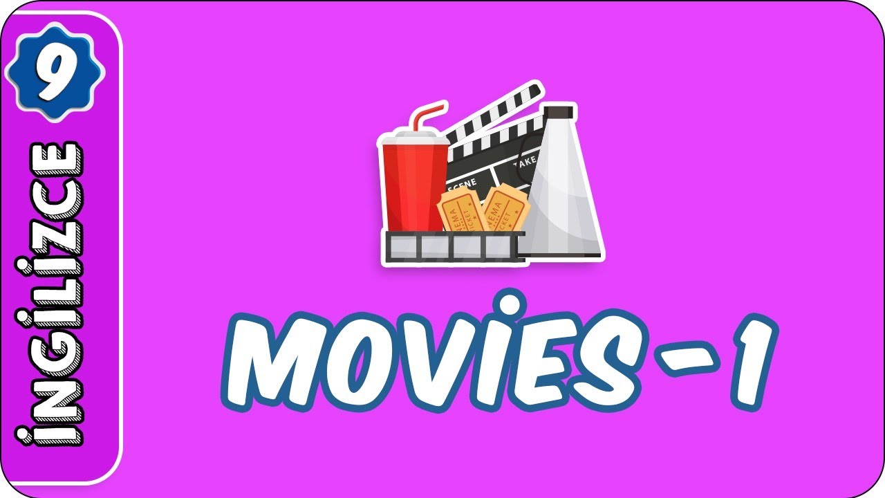 Movies -1  | 9. Sınıf İngilizce