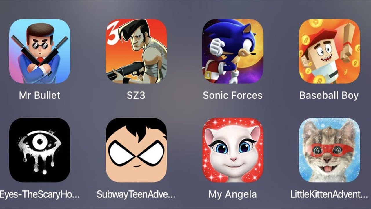 MR Bullet,SZ 3,Sonic Forces,Baseball Boy,Eyes Horror Games,Subway Teen Run,My Angela