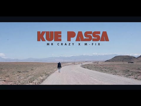 MR CRAZY - KUE PASSA  x  M-FIX [OFFICIEL CLIP HD] - Mixtape Ya Khasar Ya Tkhasar