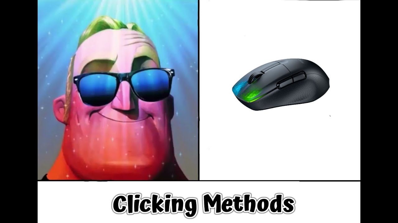 Mr. Incredible Becoming Canny - Clicking Methods