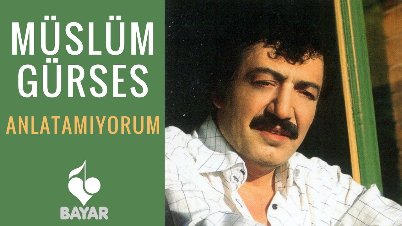 Müslüm Gürses - Anlatamıyorum
