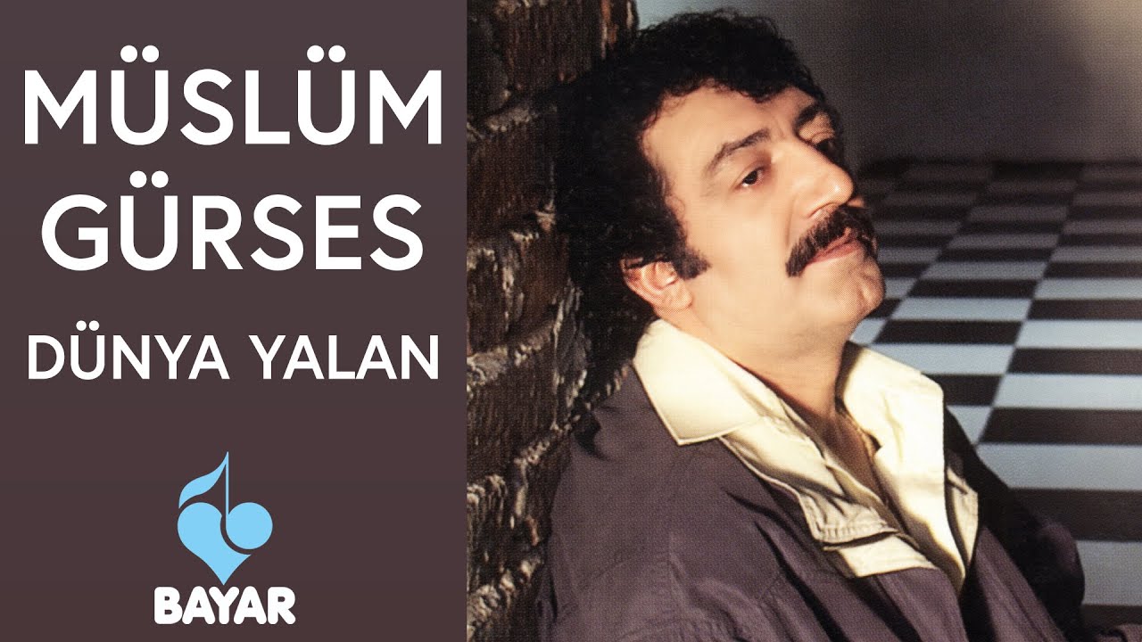 Müslüm Gürses - Dünya Yalan