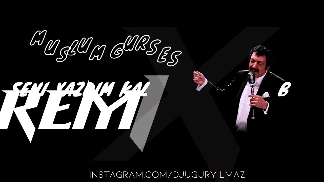 Müslüm Gürses - Seni Yazdım Kalbime (Uğur Yılmaz Remix)