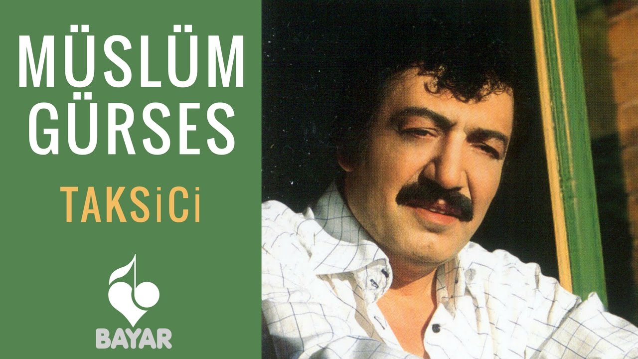 Müslüm Gürses - Taksici