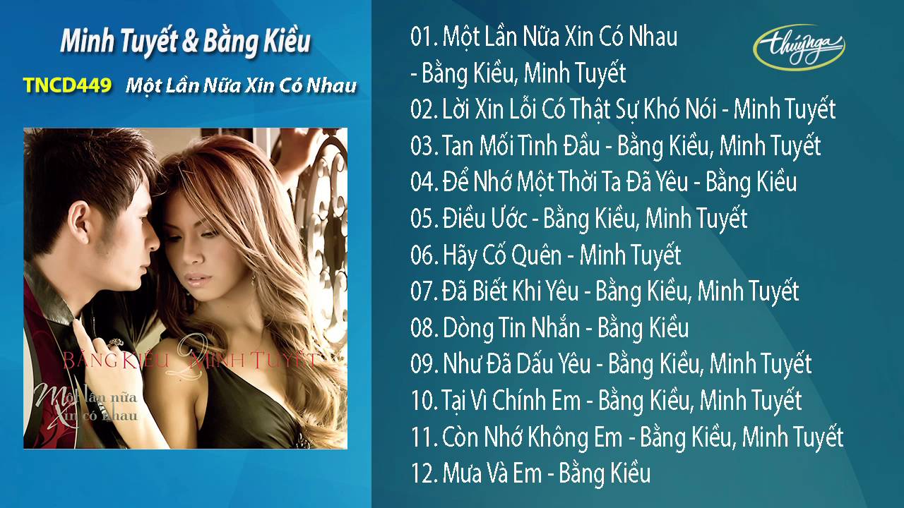 Một Lần Nữa Xin Có Nhau - Minh Tuyết & Bằng Kiều