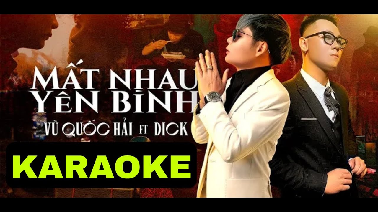 MẤT NHAU YÊN BÌNH   VŨ QUỐC HẢI ft DICK   OFFICIAL MV