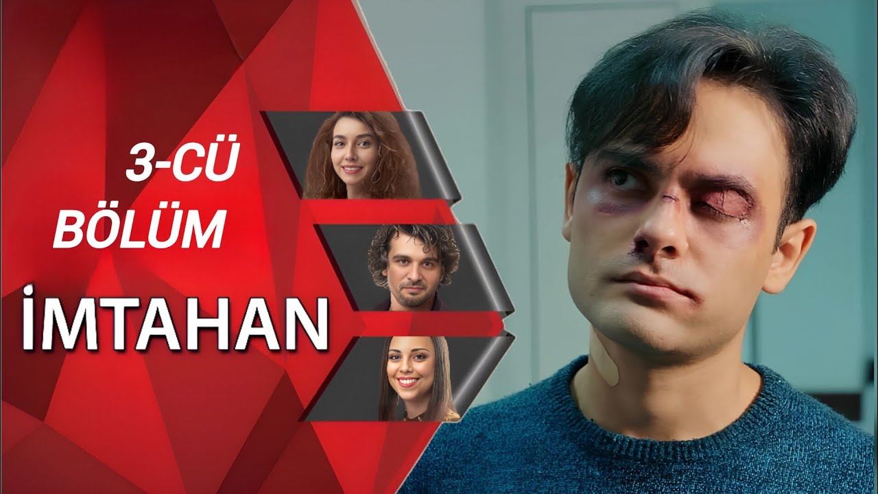 İmtahan 3-cü bölüm Tam Versiya (2025 FULL HD)