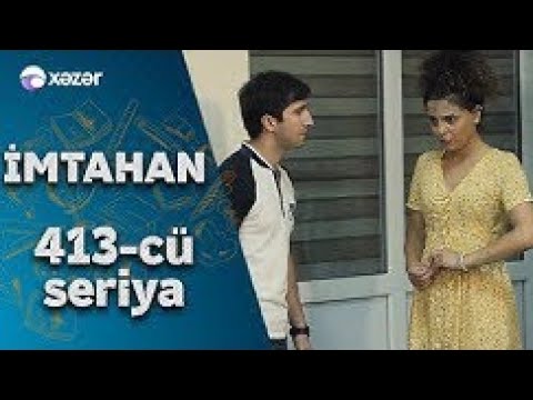 İmtahan (413-cü seriya)