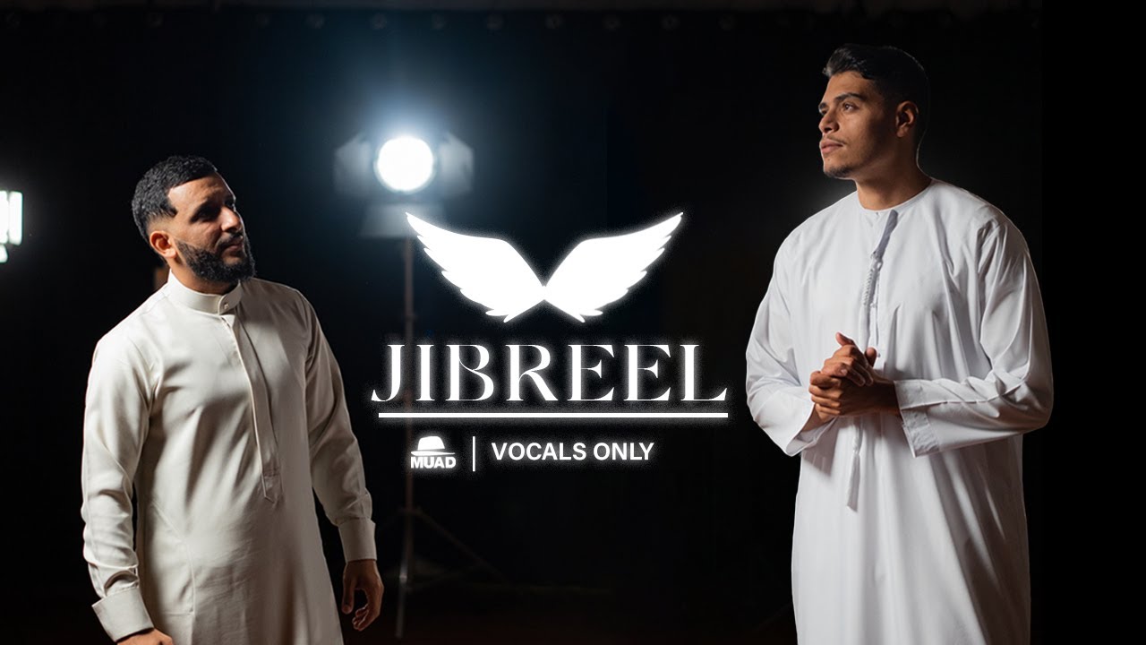 Muad X Firas - Jibreel (Vocals Only)