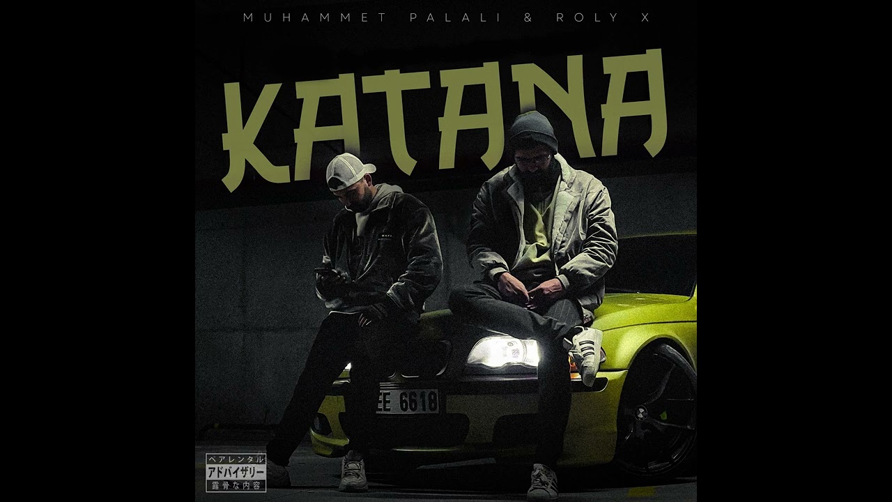 Muhammet Palalı & Roly X - KATANA