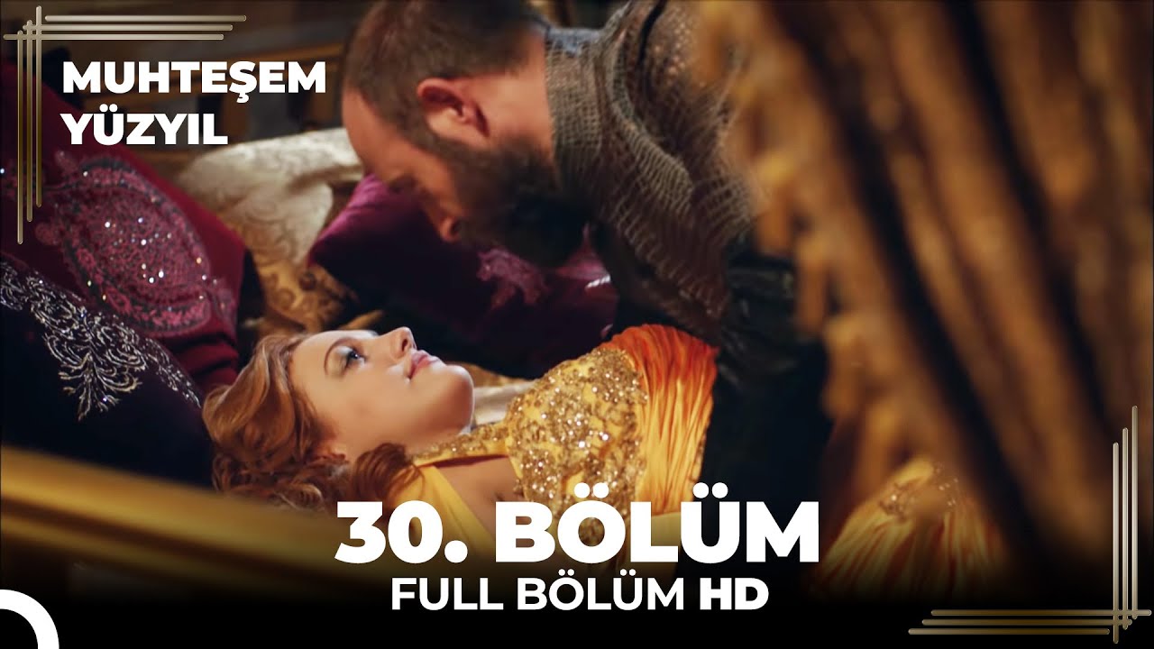 Muhteşem Yüzyıl 30. Bölüm (HD)
