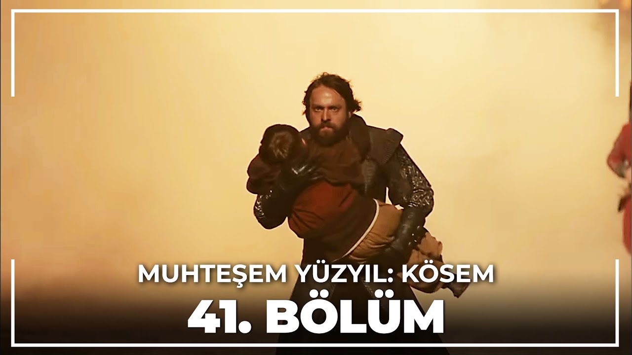 Muhteşem Yüzyıl: Kösem 41. Bölüm (HD)