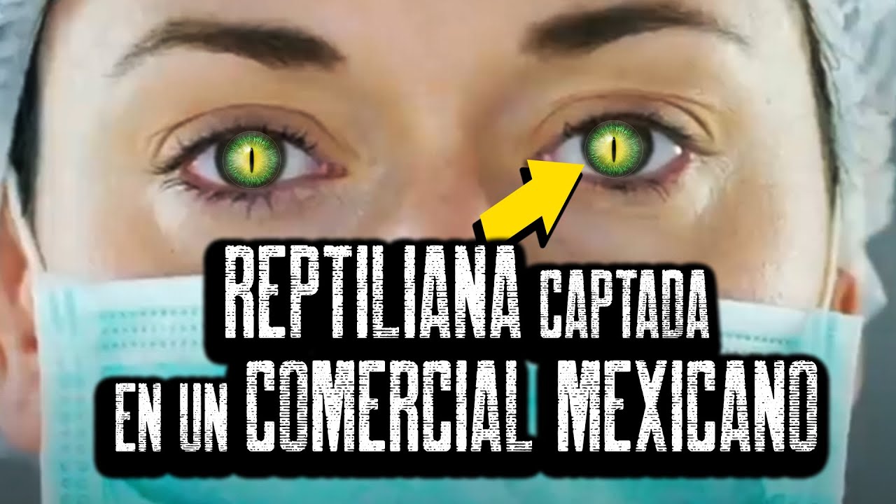 Mujer REPTILIANA CAPTADA en COMERCIAL DE TELEVISIÓN MEXICANA