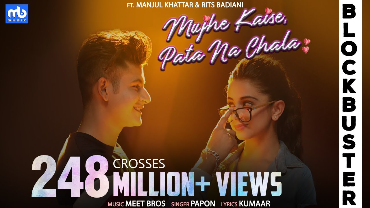 Mujhe Kaise, Pata Na Chala | Meet Bros Ft. Papon | Manjul | Rits Badiani | Kumaar | Love Song