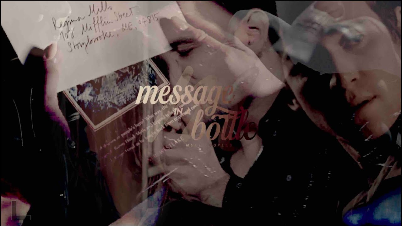 Multicouples | Message In A Bottle (SS for Elena)