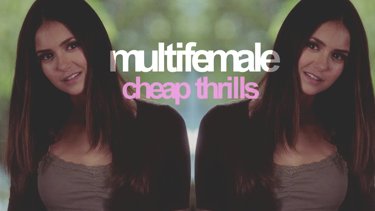 multifemale collab | cheap thrills