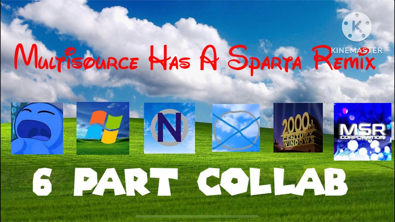 Multisource Has A Sparta Remix (6-Part Collab)