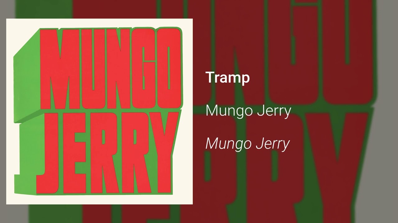 Mungo Jerry - Tramp (Official Audio)