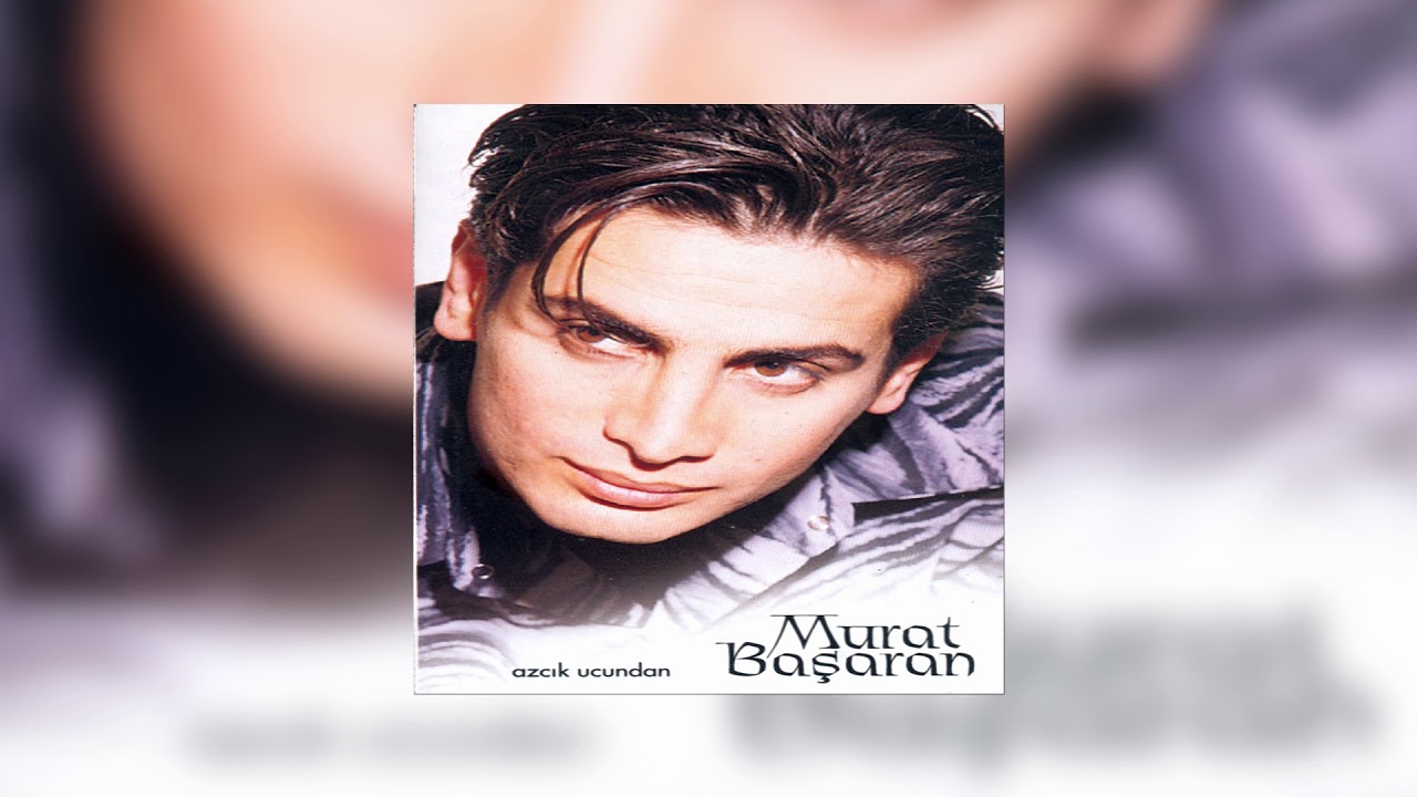 Murat Başaran - Azcık Ucundan