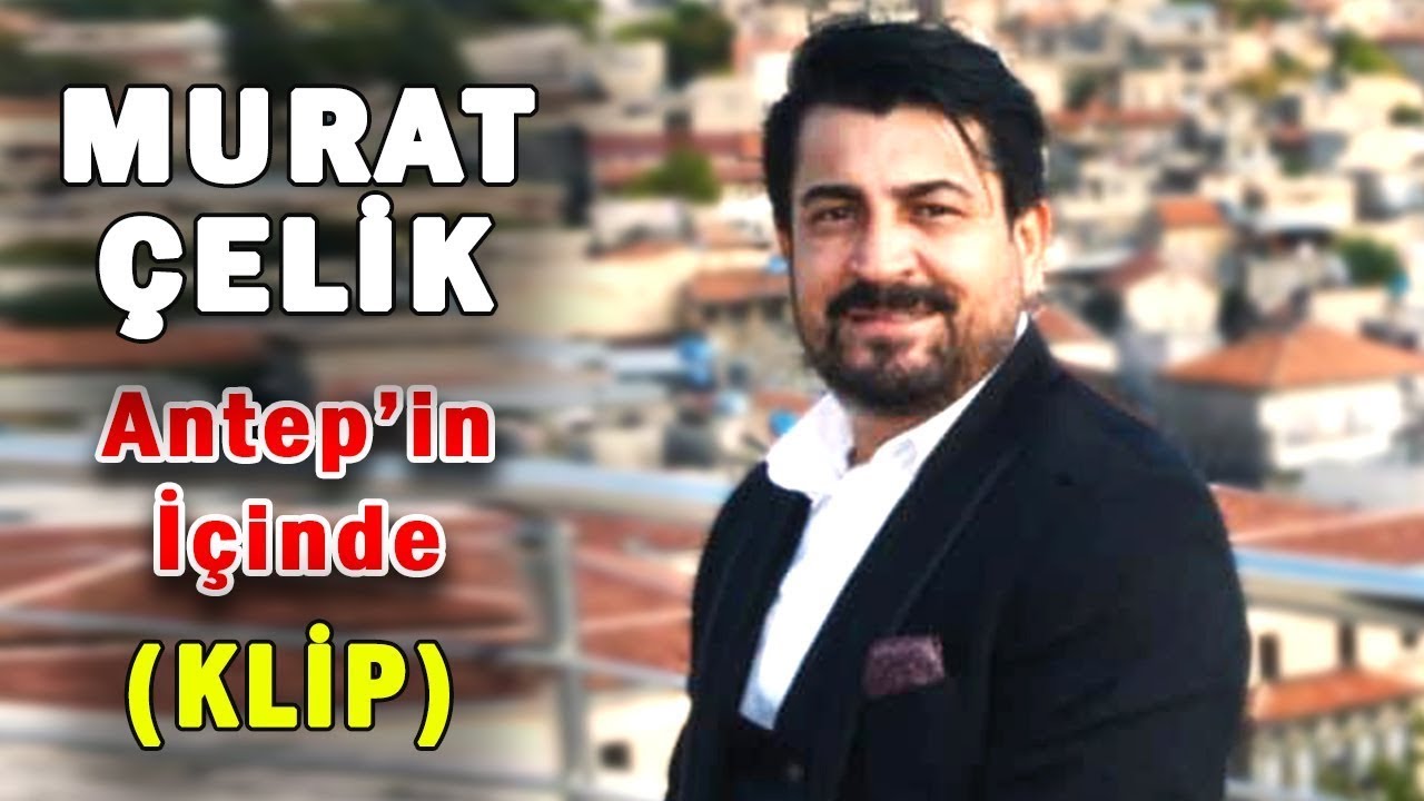 Murat Çelik - Antep'in İçinde (Türkü - Klip ) [© 2020 Soundhorus]