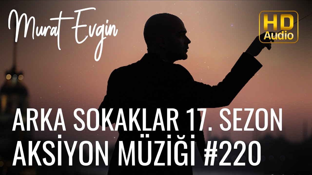 Murat Evgin - Arka Sokaklar 17. Sezon Aksiyon Müziği (Official Audio)