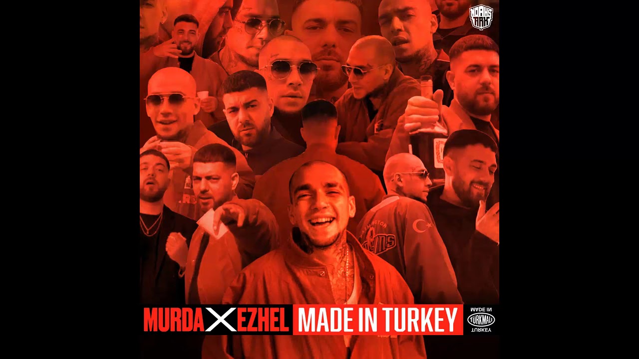 Murda & Ezhel - Made In Turkey (Sansürlü Versiyon) (DÜZGÜN HALİ AÇIKLAMADA)