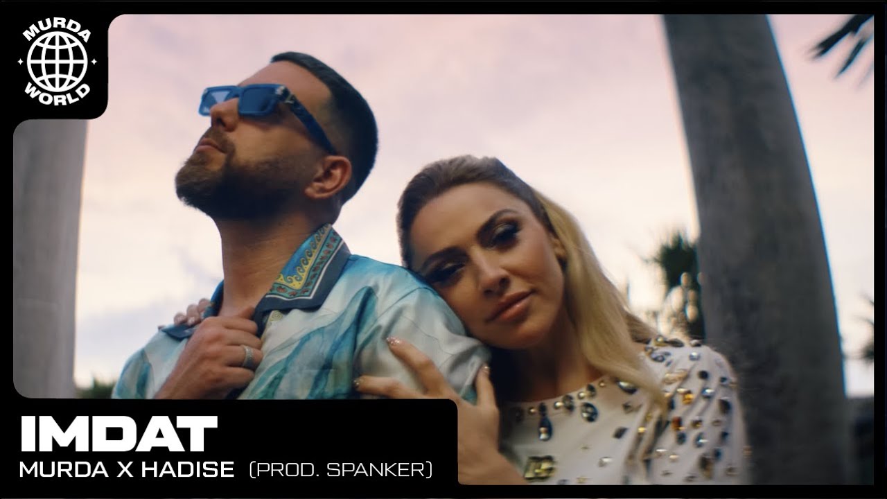 Murda & Hadise - Imdat (prod. Spanker)