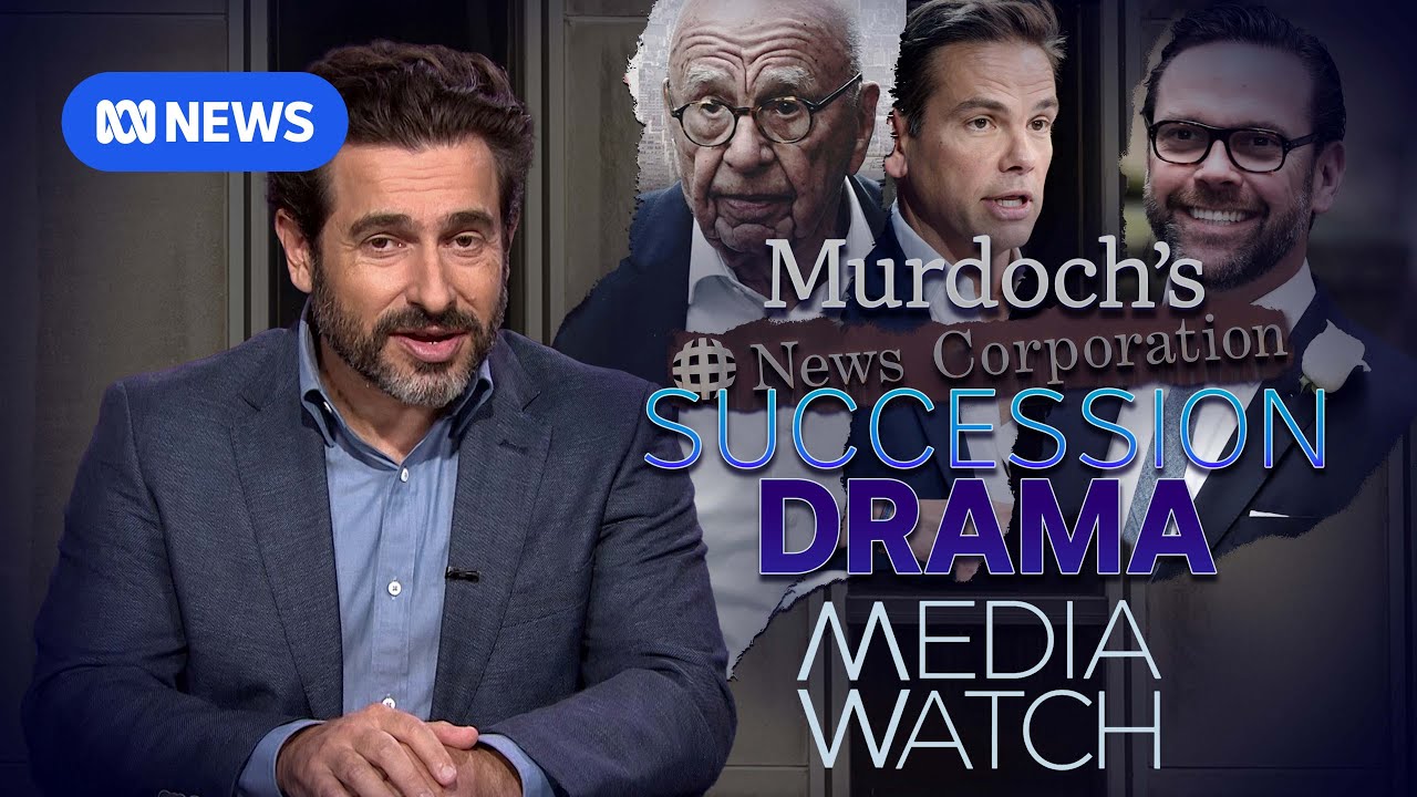 Murdoch family real world 'Succession' battle | Media Watch