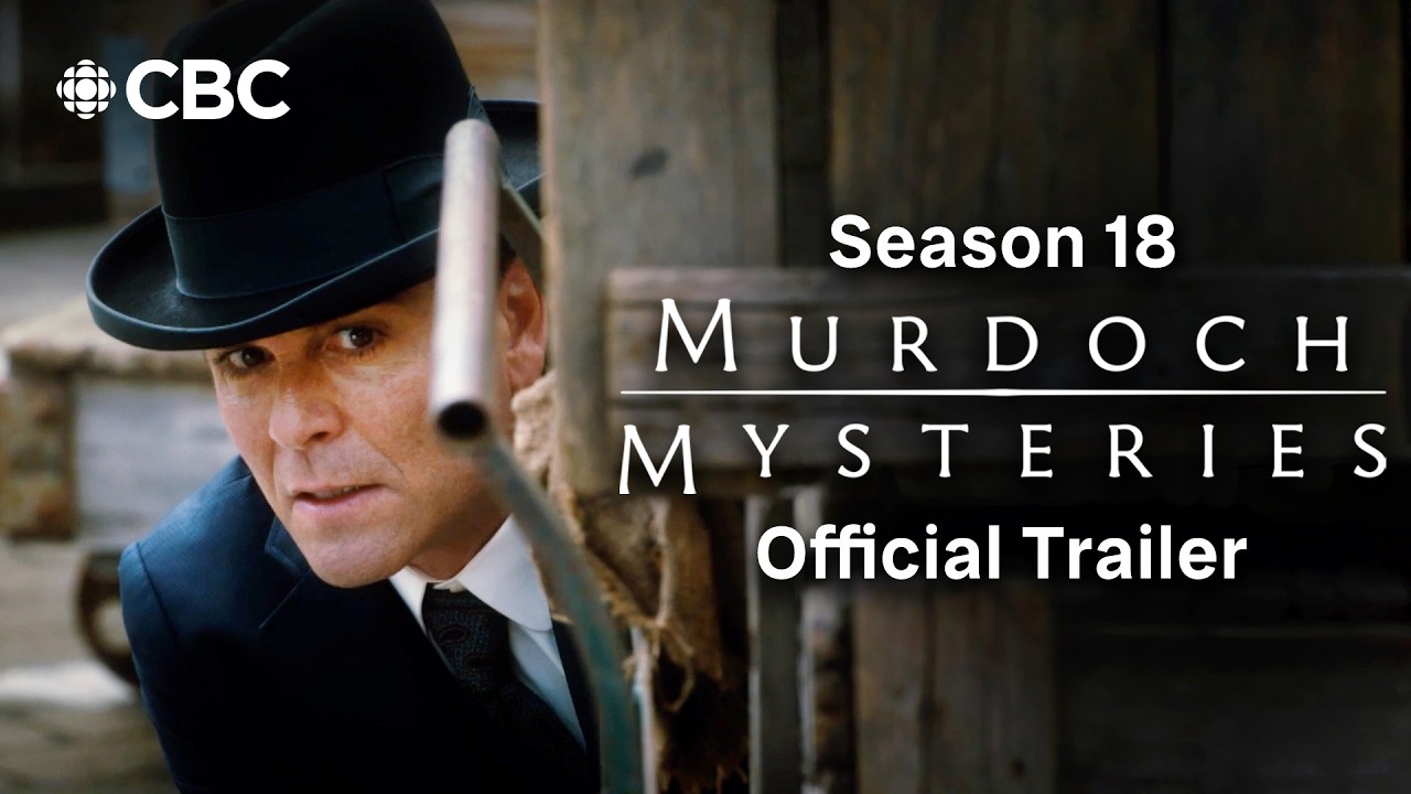 Murdoch Mysteries: Season 18 | Trailer | CBC