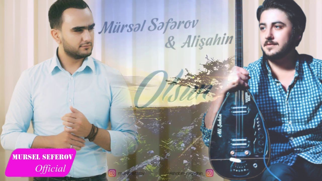 Mursel Seferov ft Alisahin - Olsun (2018)