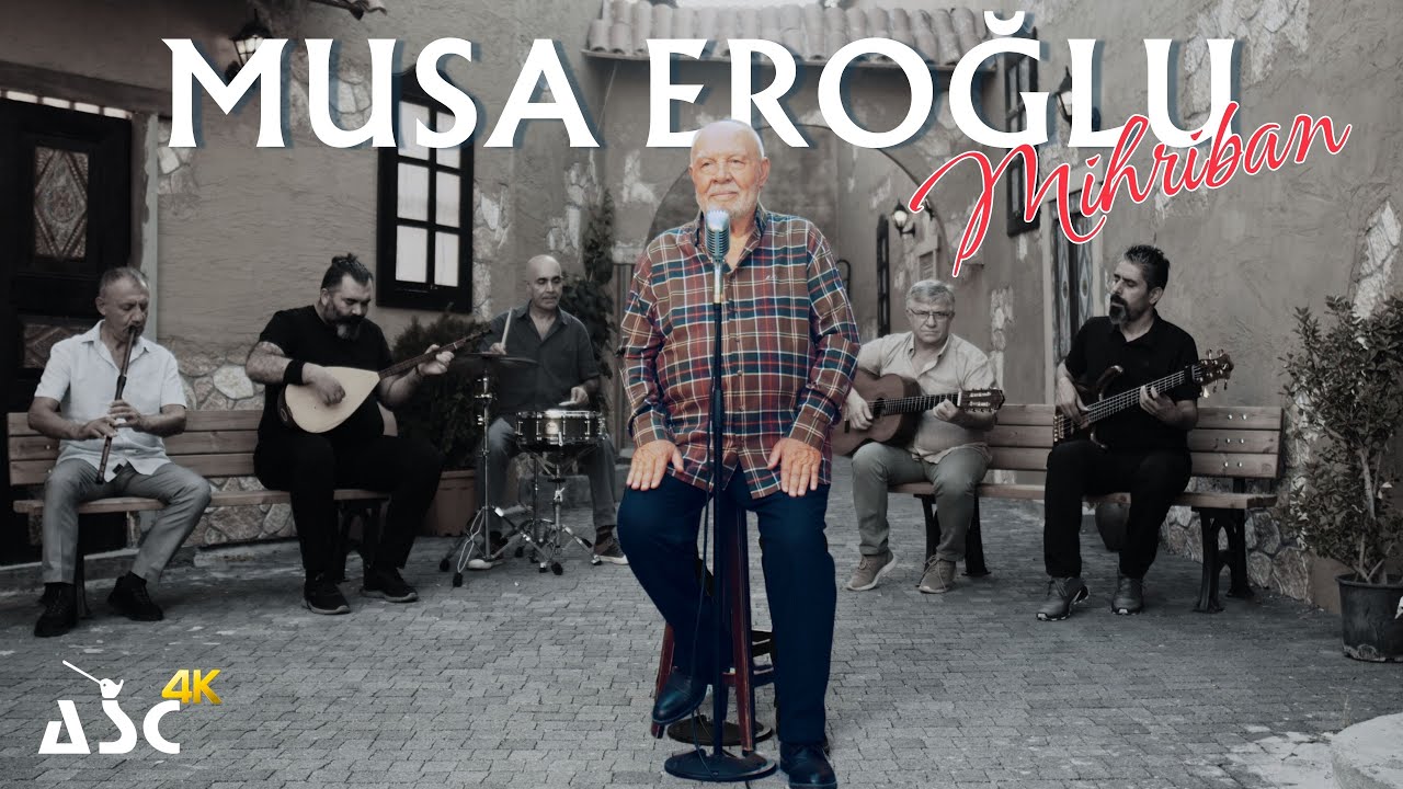 Musa Eroğlu - MİHRİBAN