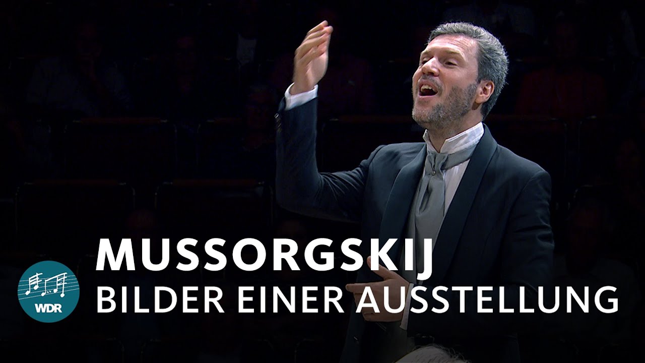 Mussorgsky - Pictures at an Exhibition | Stanislav Kochanovsky | WDR Symphony Orchestra