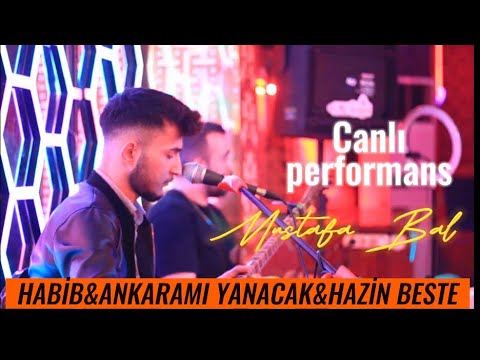 (Mustafa Bal )Habib&Ankaramı Yanacak&Hazin Beste 2023 (CANLI PERFORMANS)